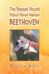 Basset Hound Pitbull Mixed Named Beethoven