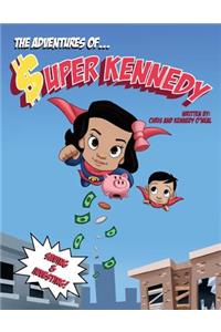 Adventures Of Super Kennedy