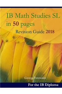 Ib Math Studies SL in 50 Pages