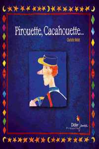 Pirouette Cacahouette