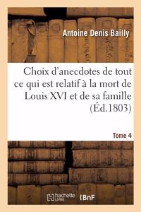 Choix d'Anecdotes Anciennes Et Modernes. Tome 4