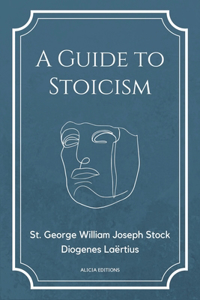Guide to Stoicism