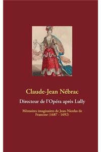 Directeur de l'Opéra après Lully