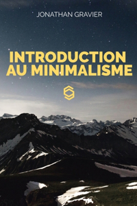 Introduction au Minimalisme