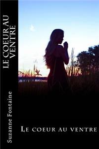 Le coeur au ventre