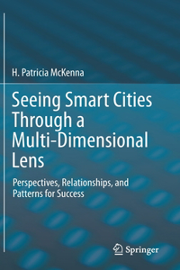 Seeing Smart Cities Through a Multi-Dimensional Lens