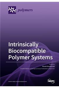 Intrinsically Biocompatible Polymer Systems