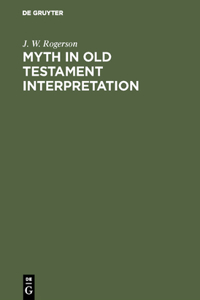 Myth in Old Testament Interpretation