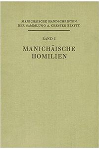 Manichaische Handschriften Der Sammlung A. Chester Beatty