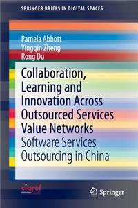 Collaboration, Learning and Innovation Across Outsourced Services Value Networks