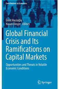 Global Financial Crisis and Its Ramifications on Capital Markets