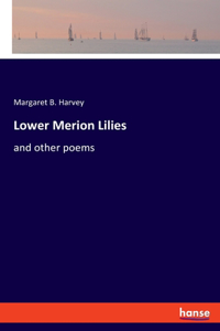 Lower Merion Lilies