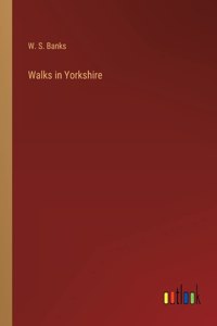 Walks in Yorkshire