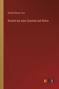 Botanik der alten Griechen und Römer