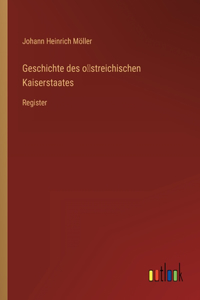 Geschichte des östreichischen Kaiserstaates