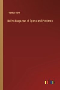Baily's Magazine of Sports and Pastimes