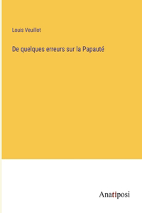 De quelques erreurs sur la Papauté