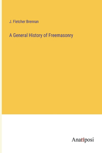 General History of Freemasonry