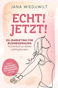 Echt ! Jetzt !