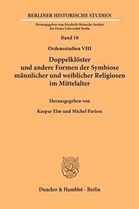 Doppelkloster Und Andere Formen Der Symbiose Mannlicher Und Weiblicher Religiosen Im Mittelalter