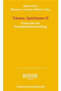 Traume, Spielraume II
