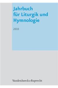 Jahrbuch Fur Liturgik Und Hymnologie, 49. Band 2010