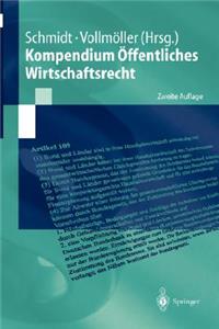Kompendium Offentliches Wirtschaftsrecht