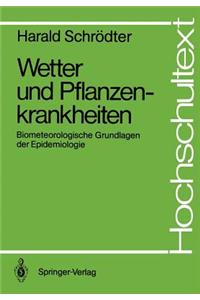 Wetter Und Pflanzenkrankheiten