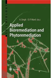 Applied Bioremediation and Phytoremediation