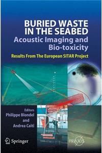 Buried Waste in the Seabed - Acoustic Imaging and Bio-Toxicity