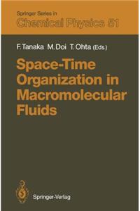 Space/Time Organization in Macromolecular Fluids