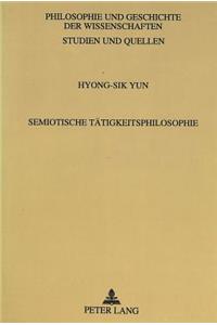 Semiotische Taetigkeitsphilosophie