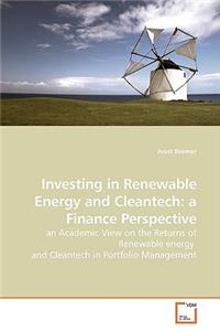 Investing in Renewable Energy and Cleantech