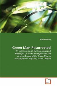 Green Man Resurrected