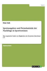 Sportausgaben und Preiselastizität der Nachfrage in Sportvereinen