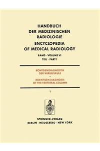 Röntgendiagnostik Der Wirbelsäule Teil 1 / Roentgendiagnosis of the Vertebral Column Part 1