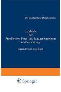 Jahrbuch der Preußischen Forst- und Jagdgesetzgebung und Verwaltung