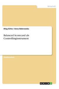 Balanced Scorecard als Controllinginstrument