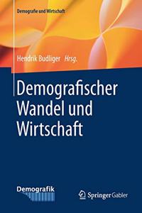Demografischer Wandel Und Wirtschaft