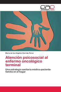 Atención psicosocial al enfermo oncológico terminal