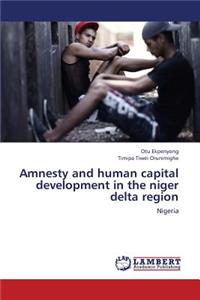 Amnesty and Human Capital Development in the Niger Delta Region