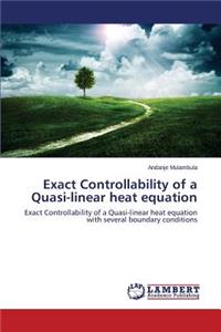 Exact Controllability of a Quasi-linear heat equation