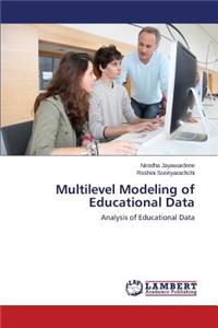 Multilevel Modeling of Educational Data