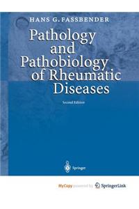 Pathology and Pathobiology of Rheumatic Diseases