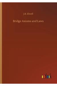 Bridge Axioms and Laws