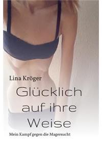 Glücklich Auf Ihre Weise