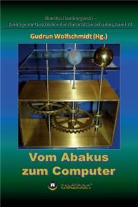 Vom Abakus zum Computer - Geschichte der Rechentechnik, Teil 1