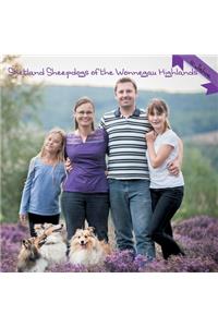 Shetland Sheepdogs of the Wonnegau Highlands