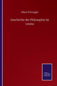 Geschichte der Philosophie im Umriss