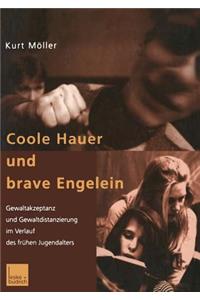Coole Hauer und brave Engelein